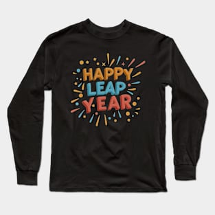 Happy Leap Year Long Sleeve T-Shirt